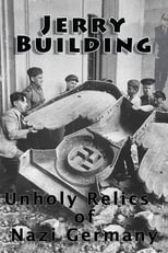 Poster for Jerry Building: Unholy Relics of Nazi Germany 