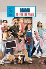 VER Mamá se fue de viaje (2019) Online Gratis HD