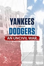 Poster for Yankees-Dodgers: An Uncivil War