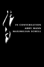 Poster for In Conversation: Abby Mann and Maximillian Schell