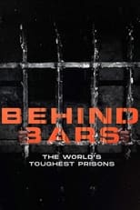 Poster di Behind Bars: The World's Toughest Prisons