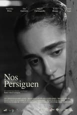 Poster for Nos Persiguen 