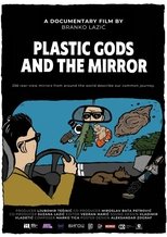 Plastic Gods and a Mirror