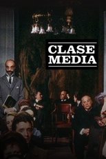 Poster for Clase media Season 1