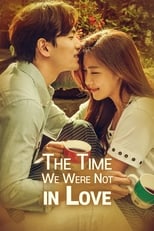 Poster for The Time We Were Not in Love