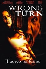 Poster di Wrong Turn - Il bosco ha fame