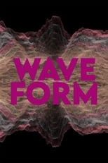 Poster for Wave Form