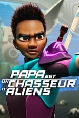 FR - Papa est un chasseur d'aliens