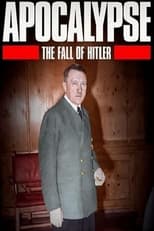 Poster for Apocalypse: The Fall of Hitler