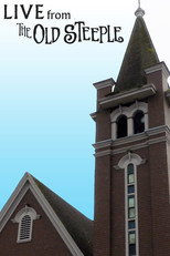 Live From the Old Steeple poster