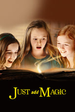 Poster for Just Add Magic Season 1
