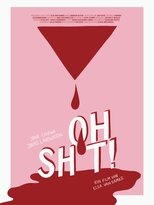 Poster for Oh Sh*t!