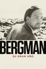 Bergman: A Year in a Life