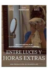 Poster for Entre Luces y Horas Extras 