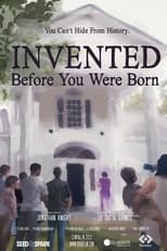 Poster for INVENTED Before You Were Born