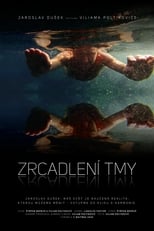 Poster for Zrcadlení tmy 