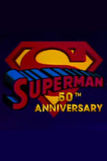 Poster for Superman's 50th Anniversary: A Celebration of the Man of Steel