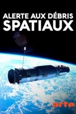 Poster for Alerte aux débris spatiaux