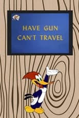 Poster for Have Gun Can't Travel