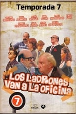 Poster for Los ladrones van a la oficina Season 7