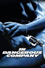 Poster for In Dangerous Company