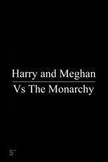 Poster for Harry and Meghan Vs The Monarchy 