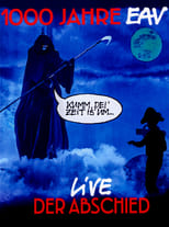 Poster for 1000 Jahre EAV: Live - Der Abschied 