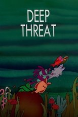 Deep Threat Deep Threat