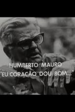 Poster for Humberto Mauro: Eu Coração Dou Bom