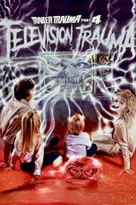 Trailer Trauma Part 4: Television Trauma poster
