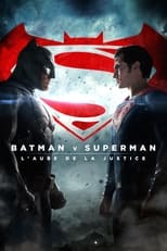 Batman v Superman : L'Aube de la Justice serie streaming