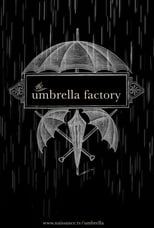 Poster for The Umbrella Factory