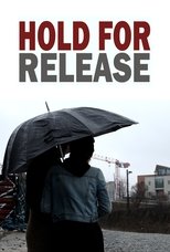 Poster for Hold For Release