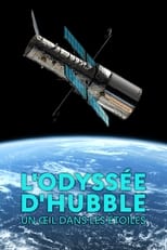 Poster for L'odyssée d'Hubble, un œil dans les étoiles 