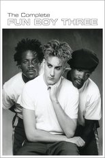 Fun Boy Three: The Complete Fun Boy Three poster movie