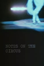 Poster for Notes on the Circus