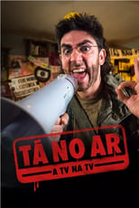 Poster for Tá no Ar: A TV na TV Season 6