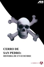 Poster for Cerro de San Pedro: Historia de un ecocidio