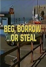 Poster for Beg, Borrow...or Steal