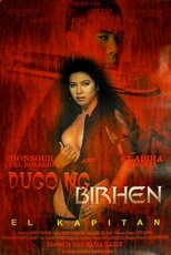 Poster for Dugo ng Birhen: El Kapitan