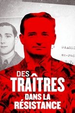 Poster for Des traîtres dans la Résistance