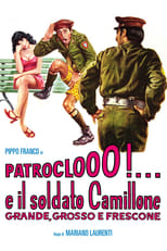 Poster for Patroclooo!... e il soldato Camillone, grande grosso e frescone 