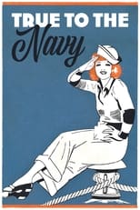 Poster for True to the Navy 