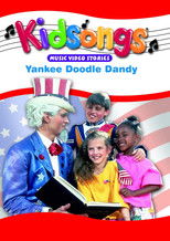 Kidsongs: Yankee Doodle Dandy