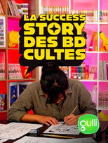 La success story des BD cultes poster