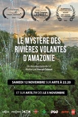 Poster for Le Mystère des rivières volantes d'Amazonie 