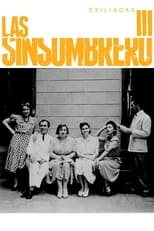 Poster for Las sinsombrero III: exiliadas 