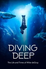 Poster for Diving Deep: The Life and Times of Mike deGruy