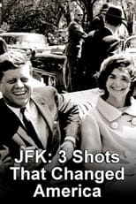 Poster for JFK: 3 Shots That Changed America