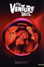 Poster for The Venture Bros. Season 7